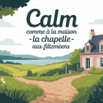 avis sur calm comme à la maison la chapelle-aux-filtzméens illustration maison paisible